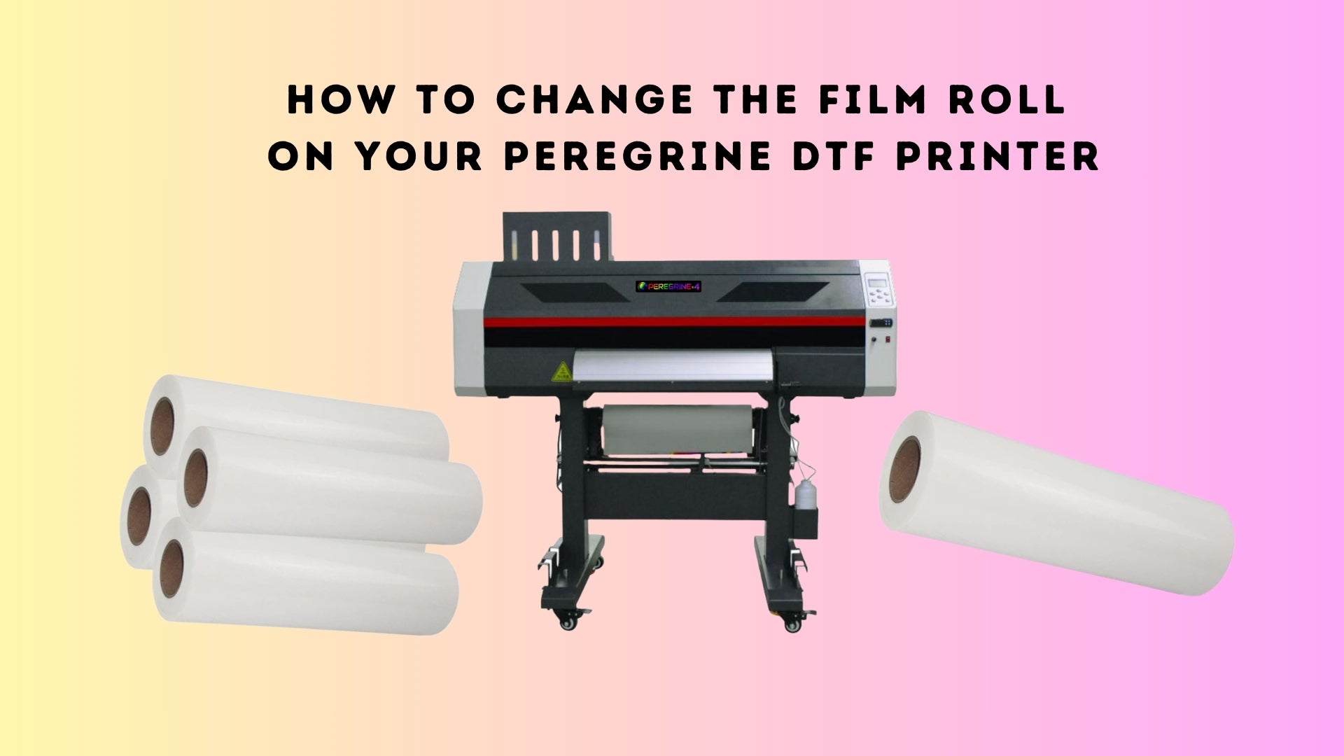 Changing to a new film roll on your DTF Printer